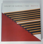 LIVRO - Walkney de Almeida - 1943 - Relevos. 119 Páginas, ricamente ilustrada. Com obras do renomado artista plástico. Brochura - português e Inglês.  Ótimo Estado de conservação. Medida: 21 x 21 1,5 cm