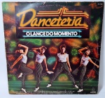 Disco de Vinil: Danceteria - O Lance do Momento - Ano de 1984 - Medida: 31 x 31cm .