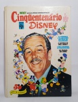 Disney - Mickey apresenta: Edição comemorativa do Cinquentenário Disney - 1923/1973 - Livro com lindas Ilustrações coloridas - Capa dura com 189 páginas - Medida: 28 x 21 x 2 cm.OBS: Possui assinatura e carimbo do antigo proprietário.