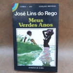 Livro - Meus Verdes Anos de José Lins do Rego - com 263 páginas em bom estado de conservação.