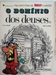 ASTERIX E O DOMÍNIO DOS DEUSES - RECORD EDITORAS 1985. - 2ª EDIÇÃO / VOLUME 16. PÁGINAS INTERNAS COM MUITOS PONTOS AMARELADOS. OXIDAÇÃO AVANÇADA NOS CORTES DAS PÁGINAS.