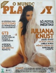 Revista PLAYBOY - JULIANA KNUST, O mundo de Playboy nº1 2008. Boa conservação. 26 x 20 cm. Ed. Abril