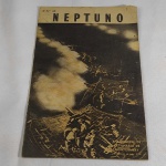 MILITARIA - Revista NEPTUNO número 40. Contém 31 páginas. Trata dos acontecimentos havidos na Segunda  Guerra Mundial, publicadas no Brasil como propaganda Britânica.