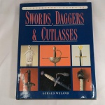 LIVRO SOBRE ESPADAS / FACAS / ADAGAS, denominado A Collector`s Guide to Swords, Daggers & Cutlasses, de Gerald Weland.