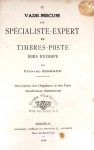 VADE MECUM DU SPECIALISTE - EXPERT EM TIMBRE POSTE  - FERNAND SERRANE - 1929 - 320 págs - No estado