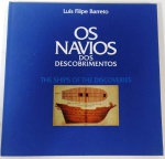 OS NAVIOS DOS DESCOBRIMENTOS - LUIS FILIPE BARRETO - 60 Págs - edição numerada 09100