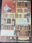 Uma Vida Entre Livros -  José Mindlin - Editora : Edusp 2008