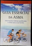 Guia Essencial Da Asma - Varios Autores - Editora: Anima 2004