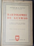 Bartolomeu De Gusmão (Inventor Do Aerostato) - Afonso De E. Taunay - Editora: Leia - Livro Em Estadon Regular.