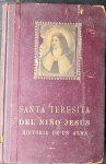 Santa Teresa Del Niño Jesus (Autobiografía, Gistoria De Un Alma, Escrita Por Ella Misma) - Editora: Artes Grafica - Livro Em Estado Regular De Conservação.