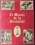 Le Musée De La Bestialité - Roland Villeneuve - Éditions Henri Veyrier - Livro Em Bom Estado De Conservação.