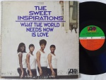 The Sweet Inspirations  What The World Needs Now Is Love LP 70's IMPORT USA Soul Bom estado. LP Original Americano 70's Atlantic. Capa em bom estado com manchas amareladas e marcas de caneta sinalizando as faixas do disco. Disco em bom estado com riscos superficiais.