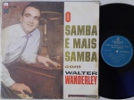 Walter Wanderley  O Samba É Mais Samba Com Walter Wanderley LP 60's Mono Jazz Bossa Muito bom estado. Gravadora Odeon 60's Mono.  Capa em bom estado, com amassos e manchas amareladas. Disco em muito bom estado.