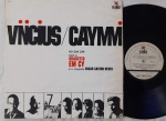 Vinicius / Caymmi Com O Quarteto Em Cy e Oscar Castro Neves  No Zum Zum LP 60's Bossa Muito bom estado. LP gravadora Elenco Mono 60's. Capa em bom estado, com amassos. disco em muito bom estado.