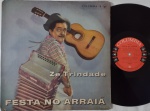 Zé Trindade  Festa No Arraiá LP 60's Mono Estado Regular.  LP Columbia 60's. Capa em bom estado, com amassos e amarelados do tempo. Disco em estado regular com riscos medios e superficiais.