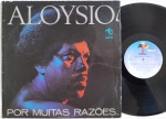 Aloysio  Por Muitas Razões LP 1977  Promo Soul Groove Bom Estado. LP Tapecar 70's. capa em bom estado , com fita transparente onde se introduz o disco e amassos. Disco em bom estado , com discretos riscos superficiais.