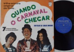 Chico Buarque / Maria Bethânia / Nara Leão  Quando O Carnaval Chegar (Trilha Original Do Filme) LP 1972 Phillips. Capa e disco em muito bom estado.