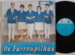 Os Farroupilhas LP 60's Mono Bossa Chorus Jorge Ben Muito bom estado. LP Selo Ferroupilha 60's. Capa em muito bom estado, com manchas amareladas. Disco em muito bom estado com discretos riscos superficiais.