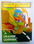 Livro - Garibaldo em A grande Corrida - Livros de Vila Sésamo - Editora Três - 30 páginas - Com linda - Ano: 1973 - Capa dura - Medida: 29 x 22 cm.