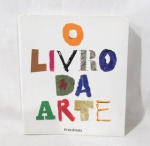 LIVROS - ARTES - Um livro com textos e ilustrações em tons preto, branco e rica policromia, intitulado "O LIVRO DA ARTE", publicado pela PUBLIFOLHA. Med.: alt 24,5 cm x larg 21 cm.
