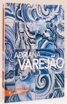 Adriana Varejão. Extenso texto crítico por Marcos Moraes. Coleção Folha Grandes Pintores Brasileiros. 92 páginas. Capa dura.