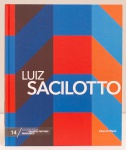 Luiz Sacilotto: Coleção Folha Grandes Pintores Brasileiros. Extenso texto crítico por Marcos Moraes. 94 páginas. Capa dura.