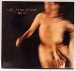 Leonardo Kossoy: Only You. Textos: Fernando Azevedo, Roberto Tejada, Ana Kiffer. G. Ermakoff Casa Editorial. 100 páginas. Textos em português.