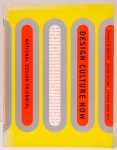 Design Culture Now. Albrecht Lupton Holt. Cooper - Hewitt National Design Museum, Smithsonian Institution. 215 páginas.