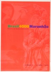 Brasil + 500 Maranhão - Mostra do Redescobrimento. Organizadores: Nelson Aguilar, Franklin Esparth Pedroso.  60 Páginas. Sérgio Camargo, Antonio Dias, Volpi, Victor Brecheret, Cícero Dias, entre outros e Arte Barroca.