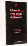 I Bienal de Artes Visuais do Mercosul. Curador: Frederico Morais. Fundação Bienal de Artes Visuais do Mercosul. 540 páginas. Texto em português e Espanhol. Obras reproduzidas e textos sobre cada um dos artistas participantes da exposição: Le Parc, Leon Ferrari, Lucio Fontana, Willys de Castro, Adriana Varejão, Antonio Dias, entre outros.