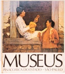Museus Pinacoteca do Estado - São Paulo. Edição FUNARTE, Rio de Janeiro 1982. Texto: Fabio Magalhães, Aracy Amaral. 202 páginas.