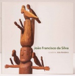 João Francisco da Silva. Curadoria: João Bandeira. Galeria Estação, 2013. 31 páginas. Marca de dobra no catálogo.