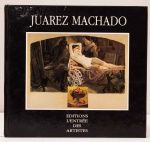 Juarez Machado. Texto: Michelle Boujea. Editions LEntrée Des Artistes, Paris, 1991. 46 páginas. Capa dura. Textos em francês.