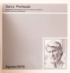 Darcy Penteado - Exposição Comemorativa dos 50 anos do artista e 30 de carreira profissional. Texto: Jacob Klintowitz. Galeria Bonfiglioli, agosto/1976. 8 páginas.