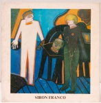 Siron Franco - 1986. Texto: Frederico Morais. Montesanti Galleria, 1986. 20 páginas.
