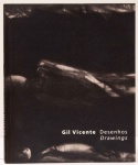Gil Vicente: Desenhos. Textos: Agnaldo Farias, Marcus Lontra, Moacir dos Anjos. Museu de Arte Moderna, Rio de Janeiro. 88 páginas. Textos em português e inglês.