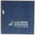 2º Salão SESC de Gravura. Texto: Adir Botelho. 20 páginas. Darel, Carlos Scliar, Lívio Abramo, José Lima, entre outros artistas.