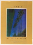 Antonio Peticov: 7 Anéis. Texto: Aldo Montú. Centro Empresarial Rio, dezembro de 1986. 14 páginas.