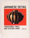 Japanese Detail: Traditional Table And Kitchen Ware. Sadao Hibi. Thames And Hudson. 139 páginas.