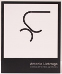 Antonio Lizárraga: Deslocamentos Gráficos. Textos: Taísa Palhares, Thiago Honório, Haroldo de Campos, Júlio Plaza, Rodrigo Naves, Alberto Tassinari, Tadeu Chiarelli. Pinacoteca do Estado de São Paulo, maio de 2006. 90 páginas.