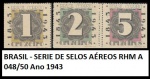 BRASIL - SERIE DE SELOS AÉREOS RHM A 048 A 50 Ano 1943 - SELOS EM ESTADO MINT DE CONSERVAÇÃO