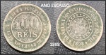 ESCASSA MOEDA  DE 100 RÉIS DO ANO 1898 EM BÉLISSIMO ESTADO DE CONSERVAÇÃO PATINA NATURAL CONFORME FOTO EXIBIDA