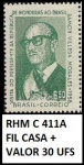 RARO SELO RHM 411A VALOR DE CAT 30 UFS OU R$ 165 REAIS SELO EM EXCELENTE ESTADO DE CONSERVAÇÃO!