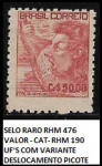 SELO RARO RHM 476  COM VALOR DE CATÁLOGO  RHM - 190 UF'S OU R$ 760 REAIS EM EXCELENTE  ESTADO DE CONSERVAÇÃO