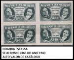QUADRA MUITO ESCASSA DO SELO DO ANO 1940 RHM C 0 163 ALTO VALOR DE CATÁLOGO  - QUADRA EM EXCELENTE ESTADO  DE CONSERVAÇÃO CONFORME FOTO EXIBIDA