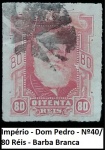 IMPÉRIO SELO D PEDRO DE 80 RÉIS - RHM 40 - VALOR CAT 15 UFS OU R$ 75 REAIS - SELO EM BÉLISSIMO ESTADO DE CONSERVAÇÃO!!!!