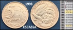 ESCASSA  - MOEDA DE 5 CENTAVOS DO REAL DO ANO 1998 - MOEDA EM EXCELENTE ESTADO DE CONSERVAÇÃO CONFORME A FOTO EXIBIDA