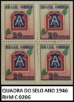 QUADRA DO SELO RHM 0206  ANO  1946  ESCASSA   - QUADRA  EM EXCELENTE ESTADO  DE CONSERVAÇÃO