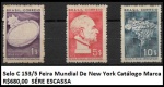 SÉRIE MUITO ESCASSA DOS SELOS RHM C 153 - 154 E 155  Feira Mundial De New York VALOR DE CAT - R$680,00 - SELOS EM BÉLISSIMO ESTADO DE CONSERVAÇÃO