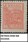 NETINHA SELO DO BRASIL RHM 468 EM ESTADO MINT DE CONNSERVAÇÃO